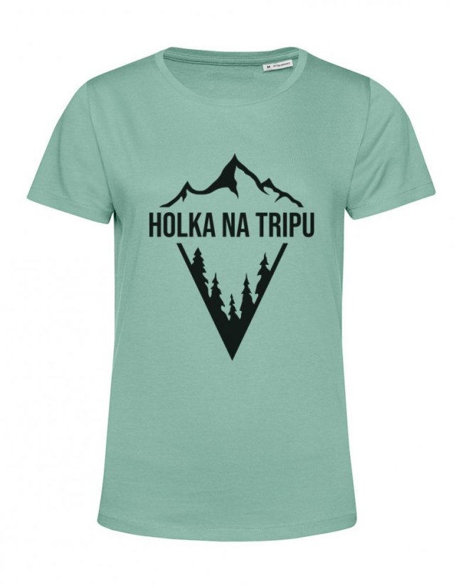 Tričko HOLKA NA TRIPU pastelově zelené - Velikost: S